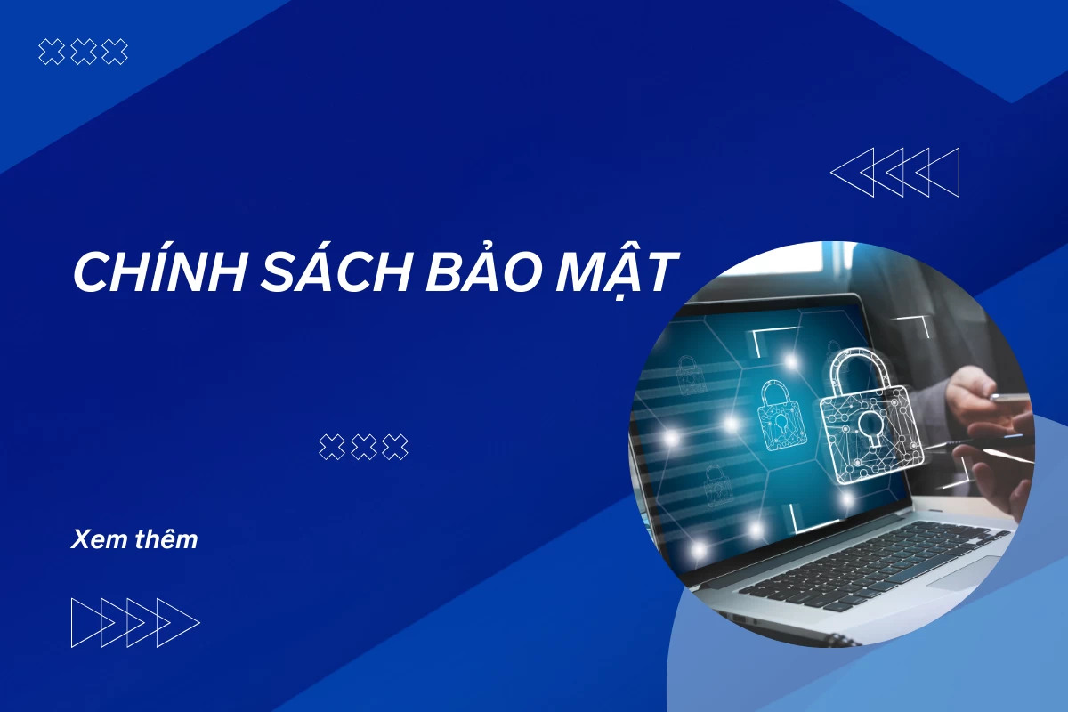 Chính Sách Bảo Mật | Đáo Hạn Thế Chấp